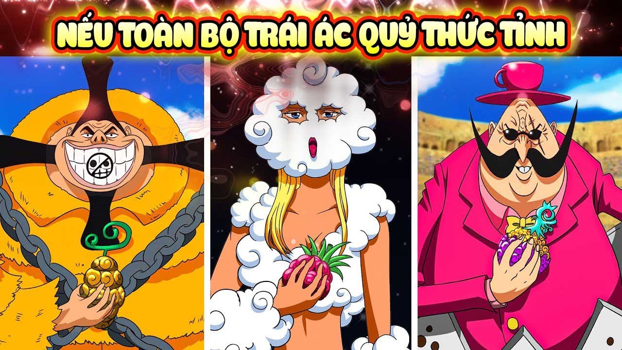 Dự Đoán Năng Lực Thức Tỉnh Toàn Bộ Trái Ác Quỷ Trong One Piece