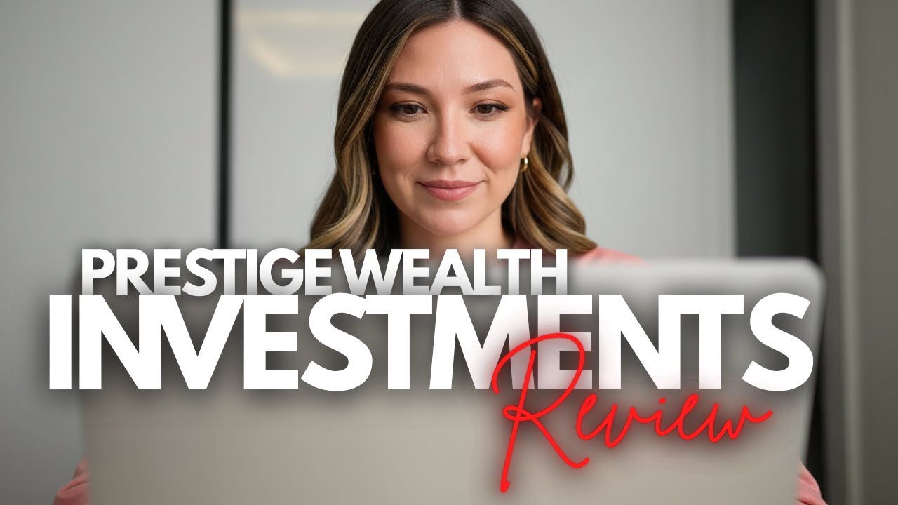Prestige Wealth Investments Review - Is This Platform Legit?