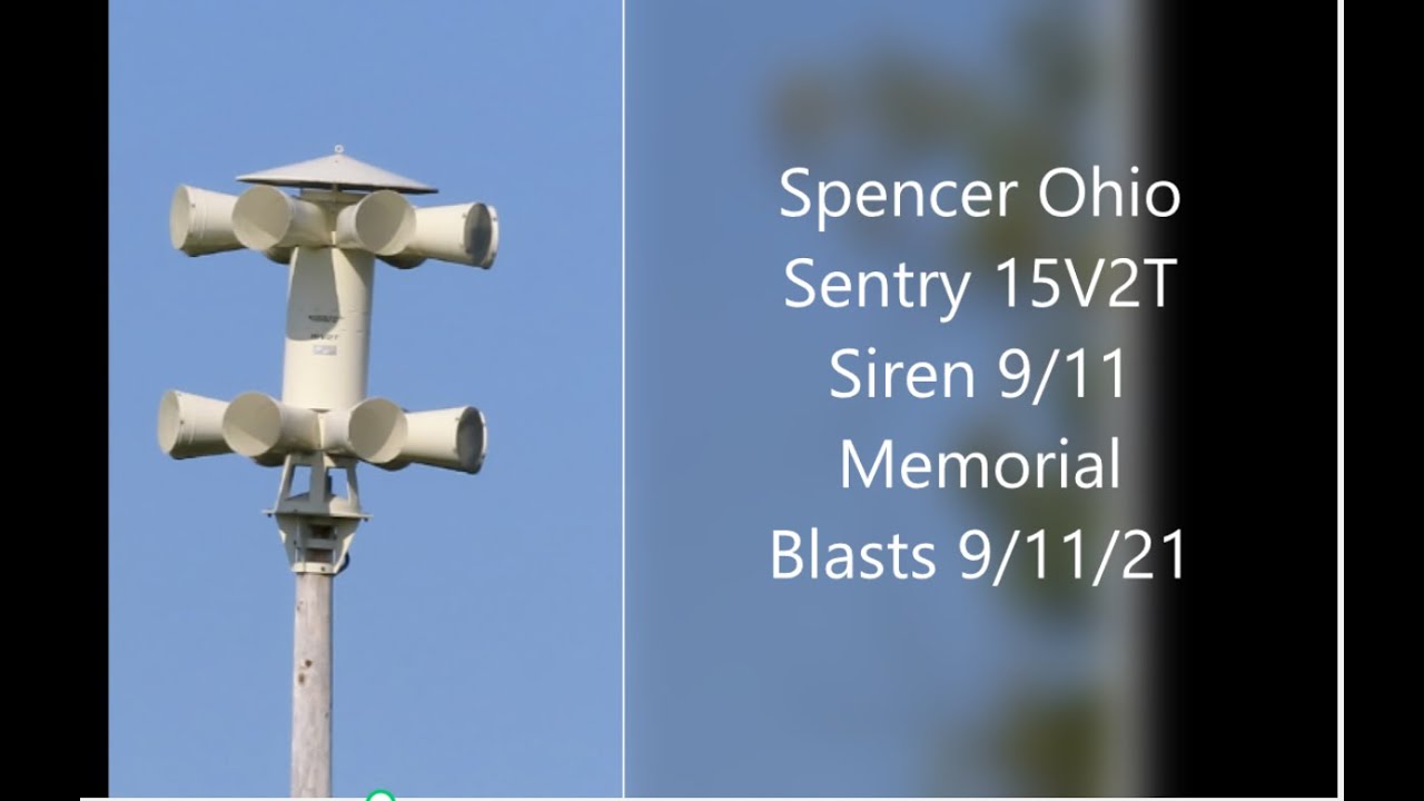 Spencer Ohio 9/11 Memorial Siren Blasts (Sentry 15V2T)