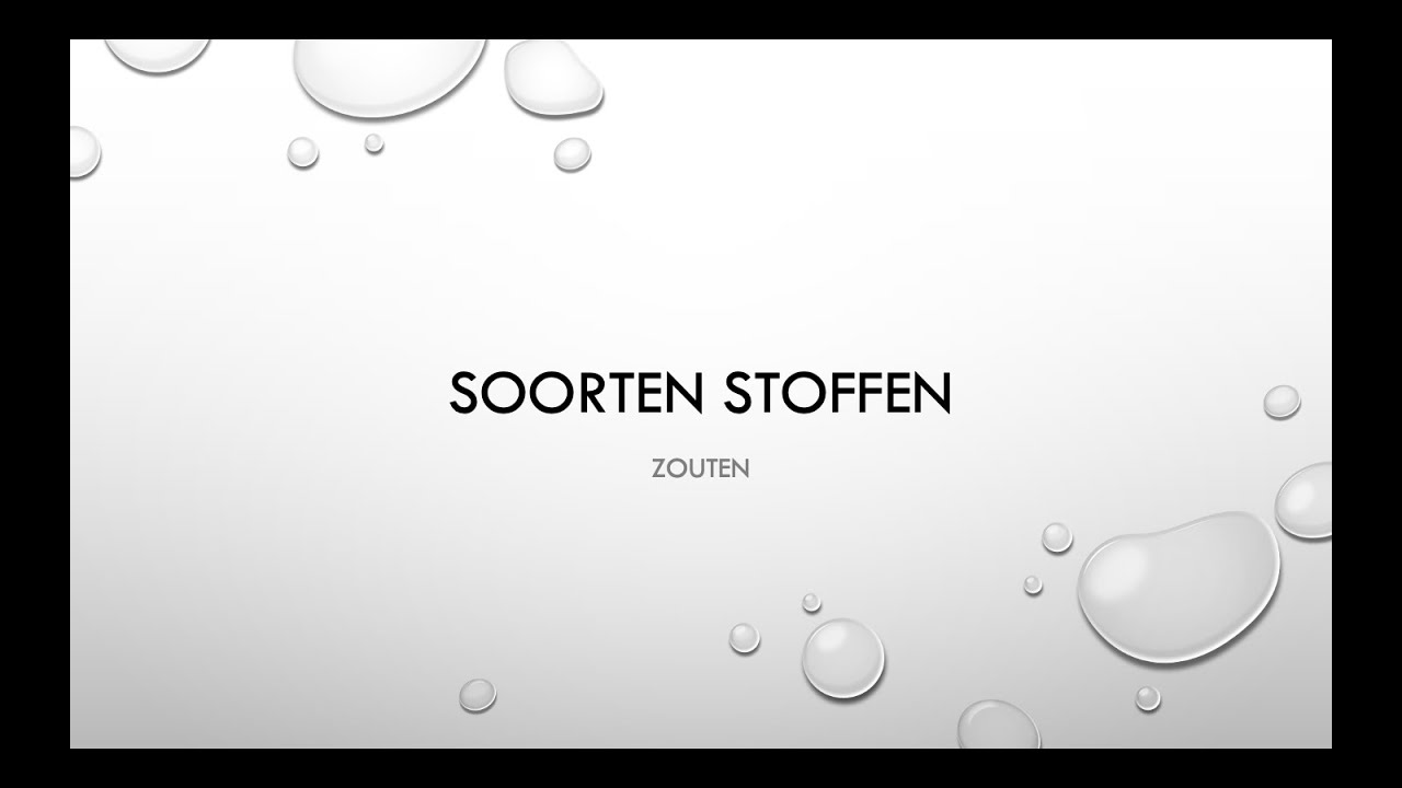Soorten stoffen IV: Zouten