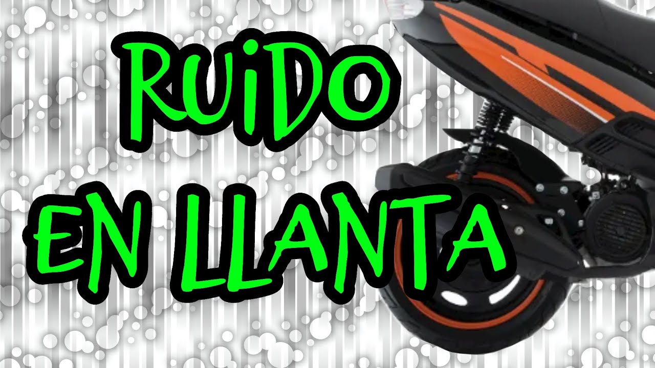 chalanes ruido en llanta trasera de ds 150 falla en el rin
