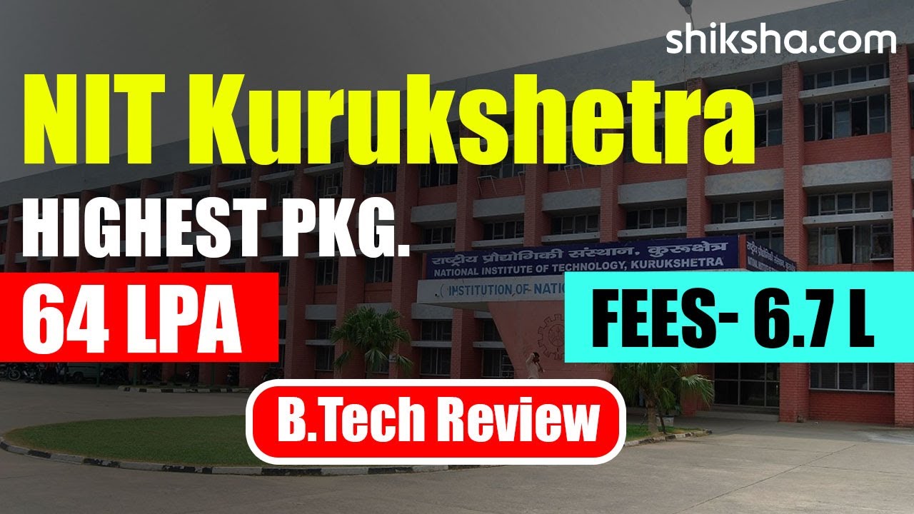 NIT Kurukshetra BTech Review