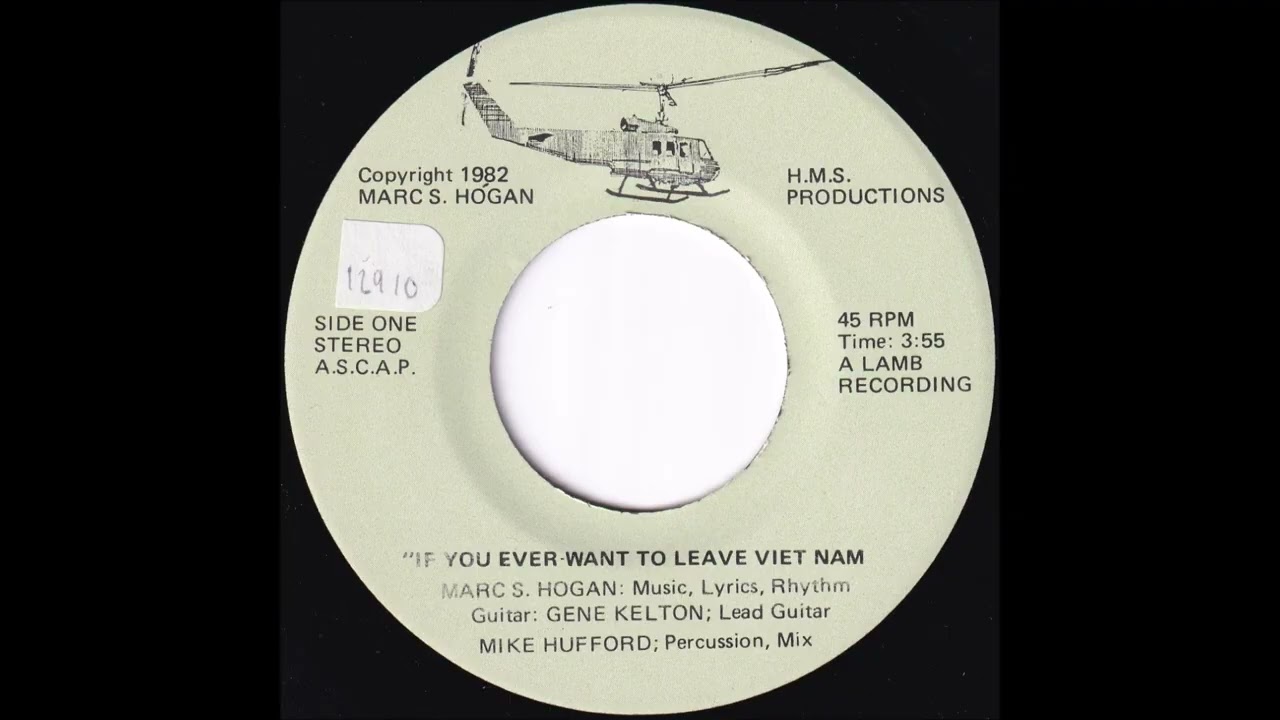 If You Ever Want to Leave Viet Nam (Marc S. Hogan)