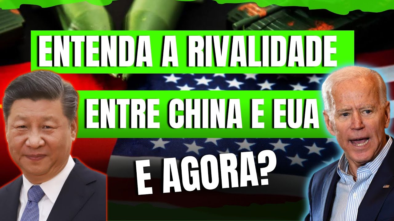 A RIVALIDADE ENTRE CHINA E EUA, TEREMOS UMA GUERRA ? - GEOBRASIL