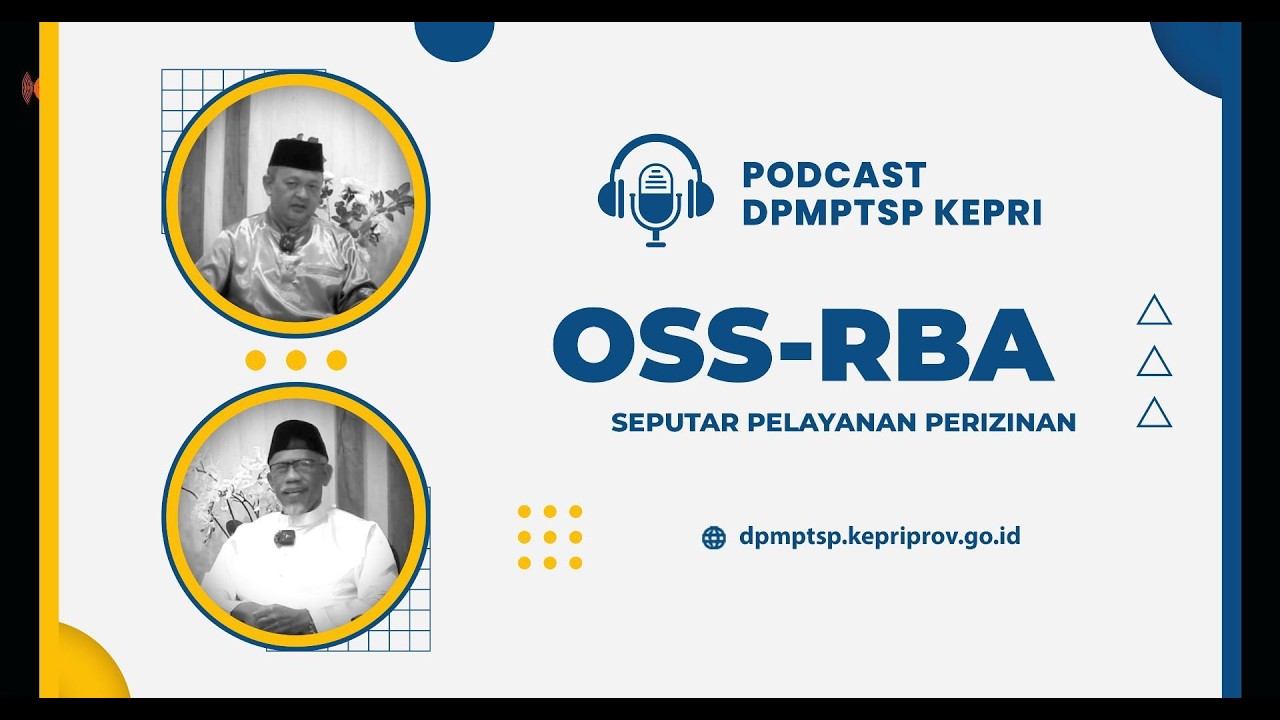 Pelayanan Perizinan OSS-RBA | PODCAST LINGKARIN INVESTASI KEPRI #2
