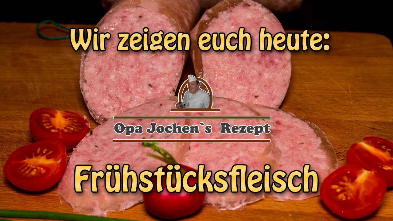 Frühstücksfleisch selber machen - Wurst selber machen - Opa Jochen´s Rezept