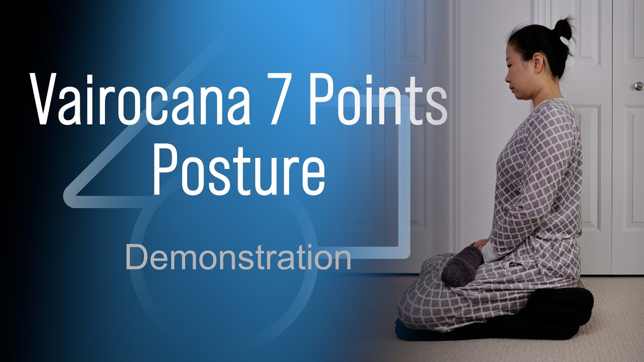 Demonstration of Vairocana seven-point posture