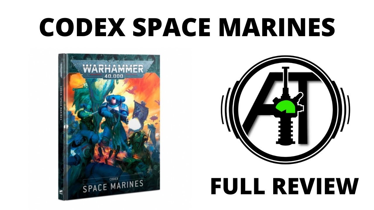 Codex Space Marines - Full Review, New Rules and Tactics Discussion - 9th Edition Warhammer 40K