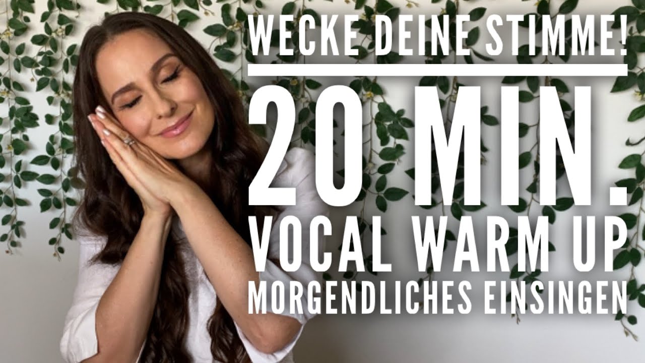 Wecke deine Stimme! Morgendliches Einsingen (20 Min.) - OHNE Lippenflattern
