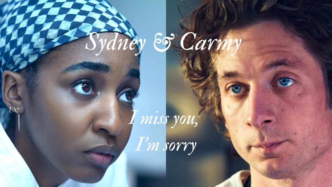 Sydney & Carmy | The Bear | I Miss You, I&rsquo;m Sorry