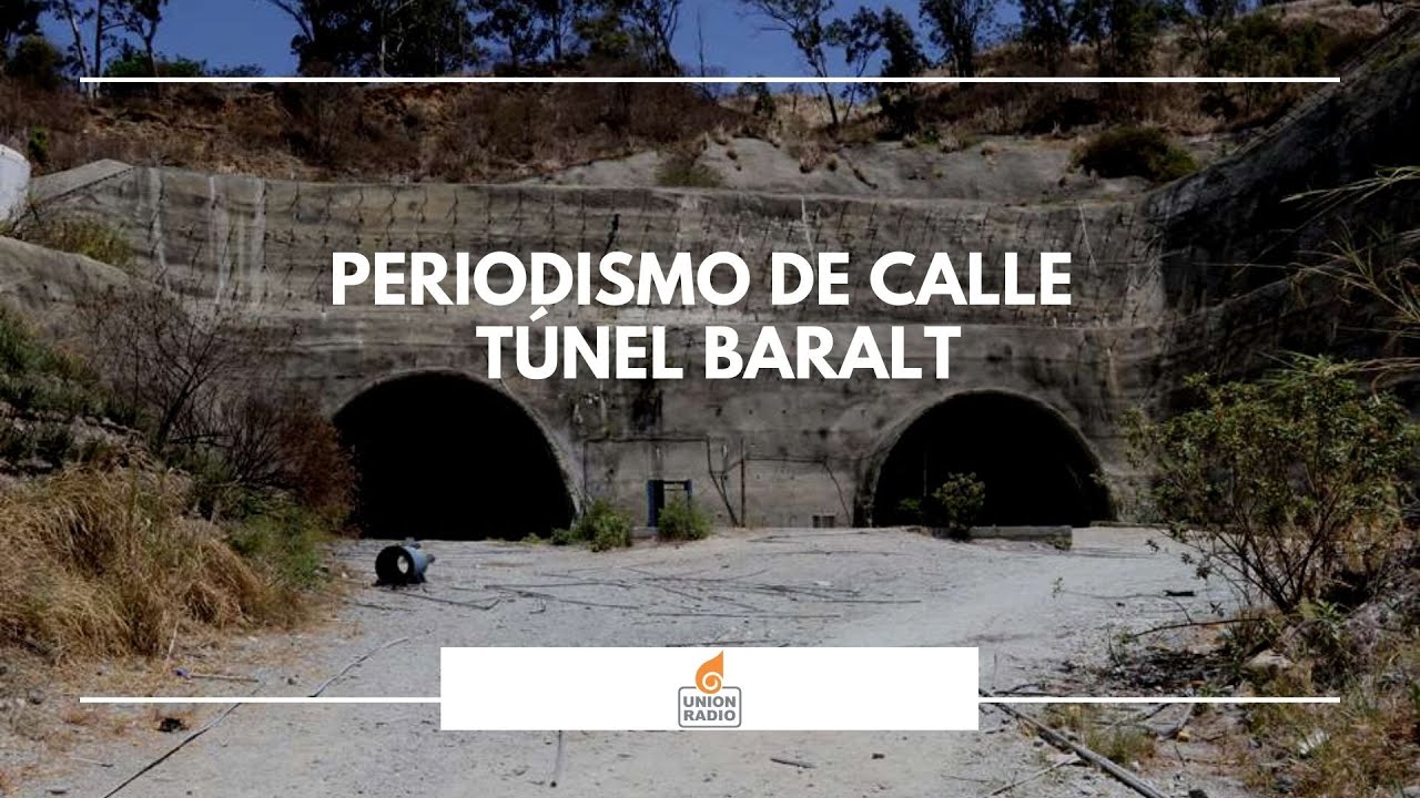 Periodismo de Calle || Túnel Baralt, la construcción más larga de Venezuela que nunca vio la luz