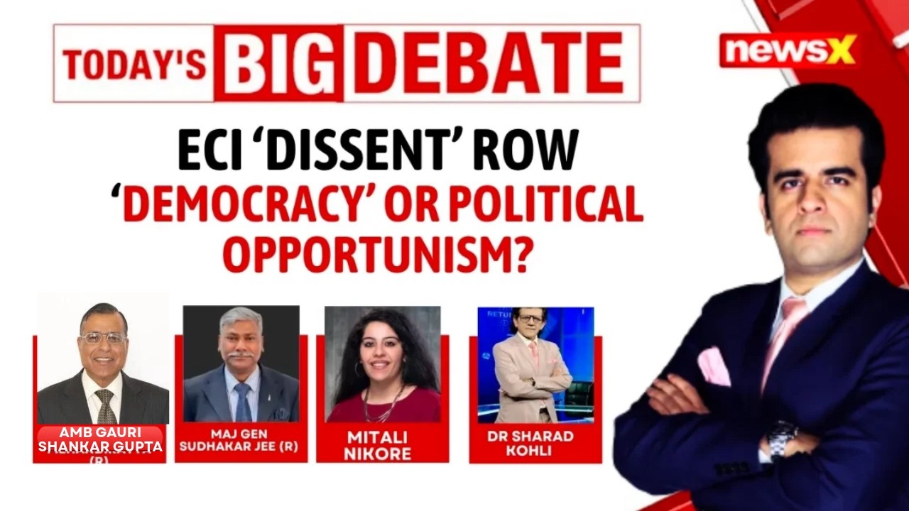 ECI Row | &lsquo;Dissent&rsquo; & Decision-Making In Democratic Institutions | NewsX