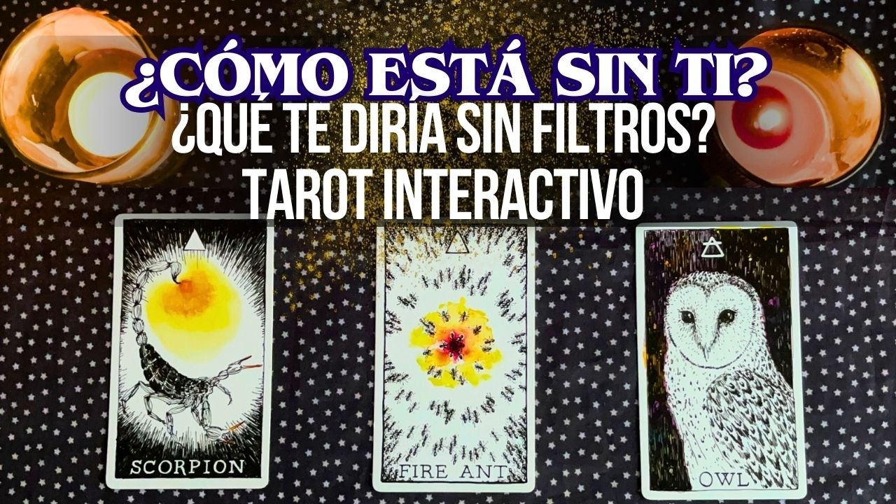 CONTACTO CERO ¿QUÉ SIENTE CUANDO PIENSA EN TI? TAROT INTERACTIVO