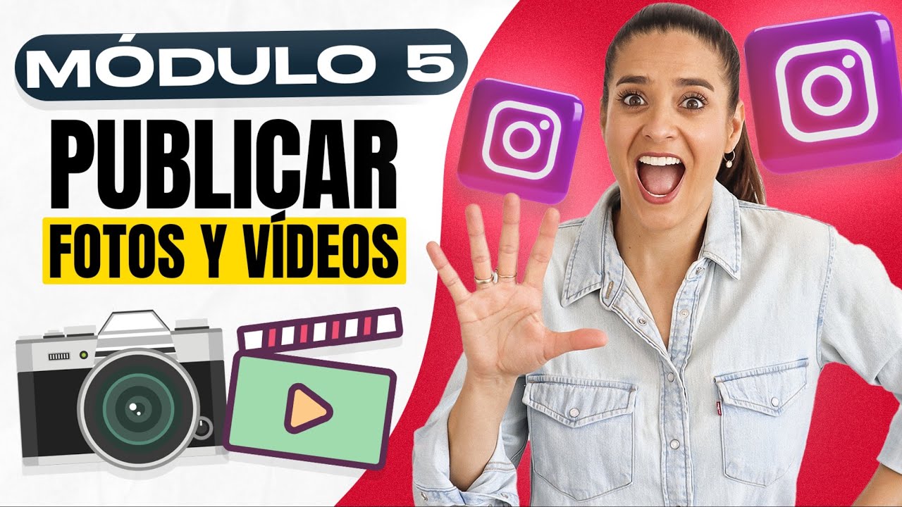 Cómo subir vídeos y fotos a Instagram ✅ Curso GRATIS de Instagram 2025 [Módulo 5]