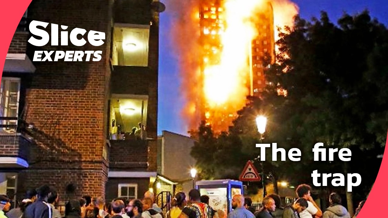 Grenfell explained: why 72 lives were lost | SLICE EXPERTS