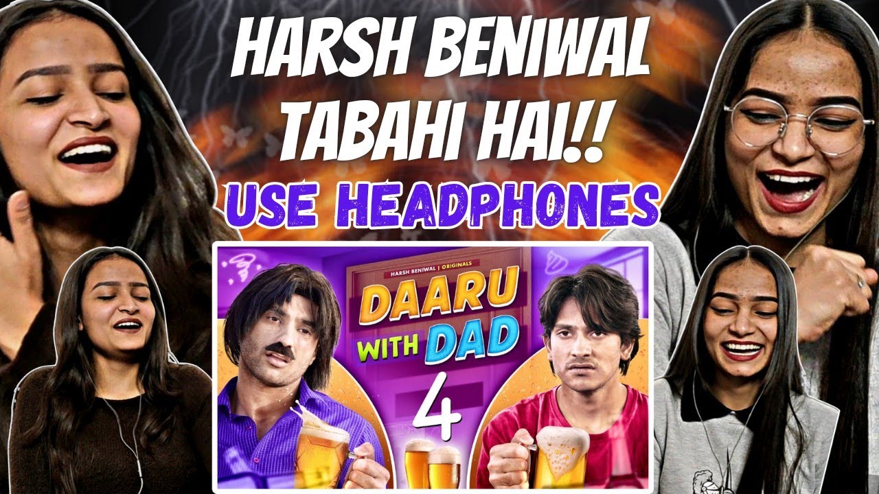 Daaru With Dad 4 | Harsh Beniwal | Part 1 | Reactions Hut |