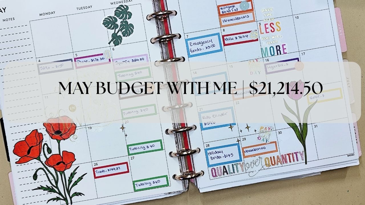 BUDGET WITH ME | MAY 2026 - $21,214.50