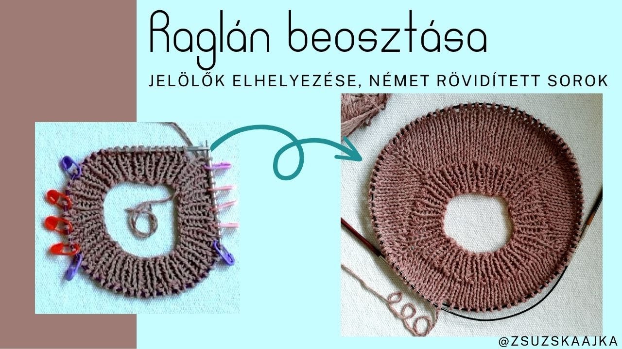 Raglán elosztása, jelölők elhelyezése, német rövidített sorok / Knit raglan with german short row .
