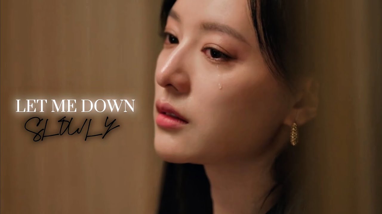 QUEEN OF TEARS | LET ME DOWN SLOWLY | FMV