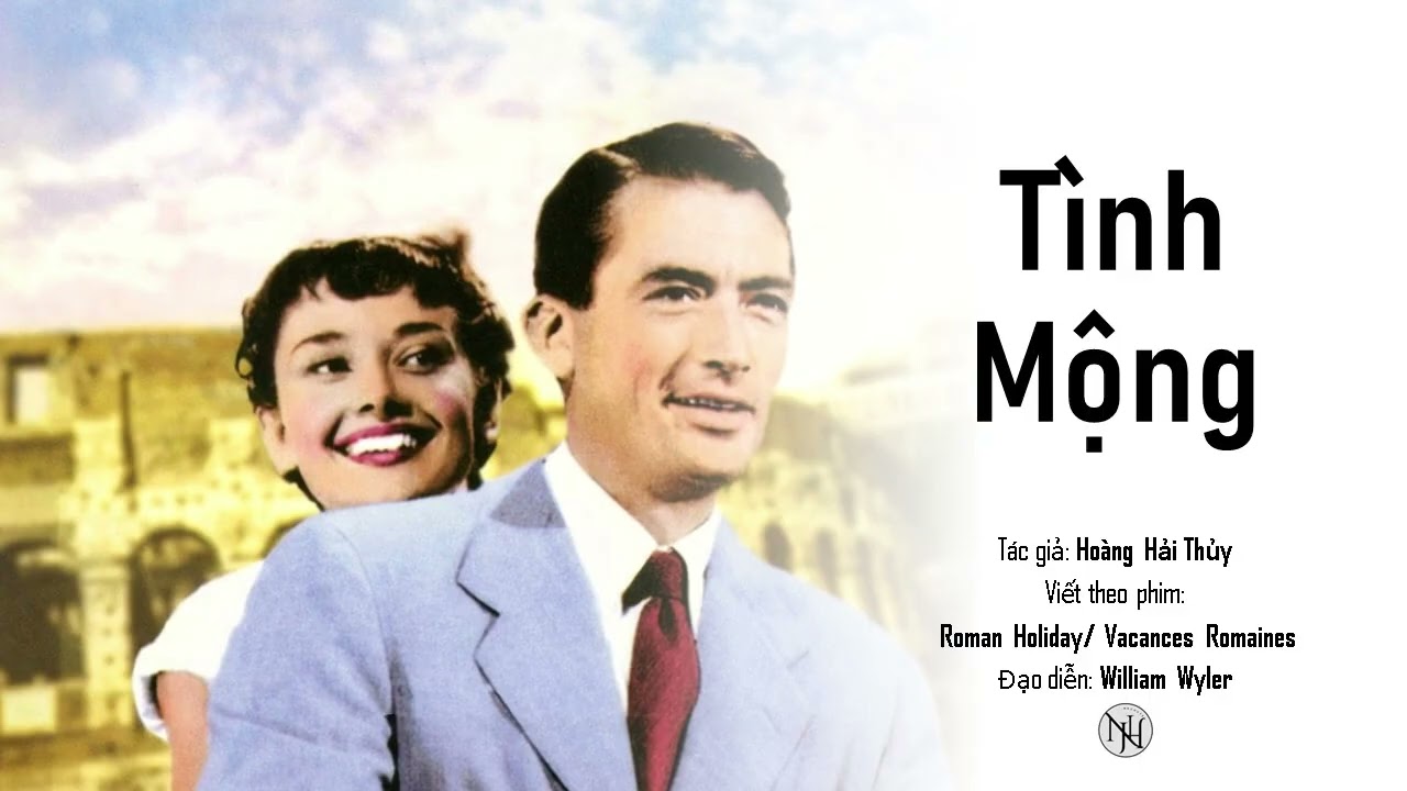 Tình Mộng | Vacances Romaines | Roman Holiday | Hoàng Hải Thủy
