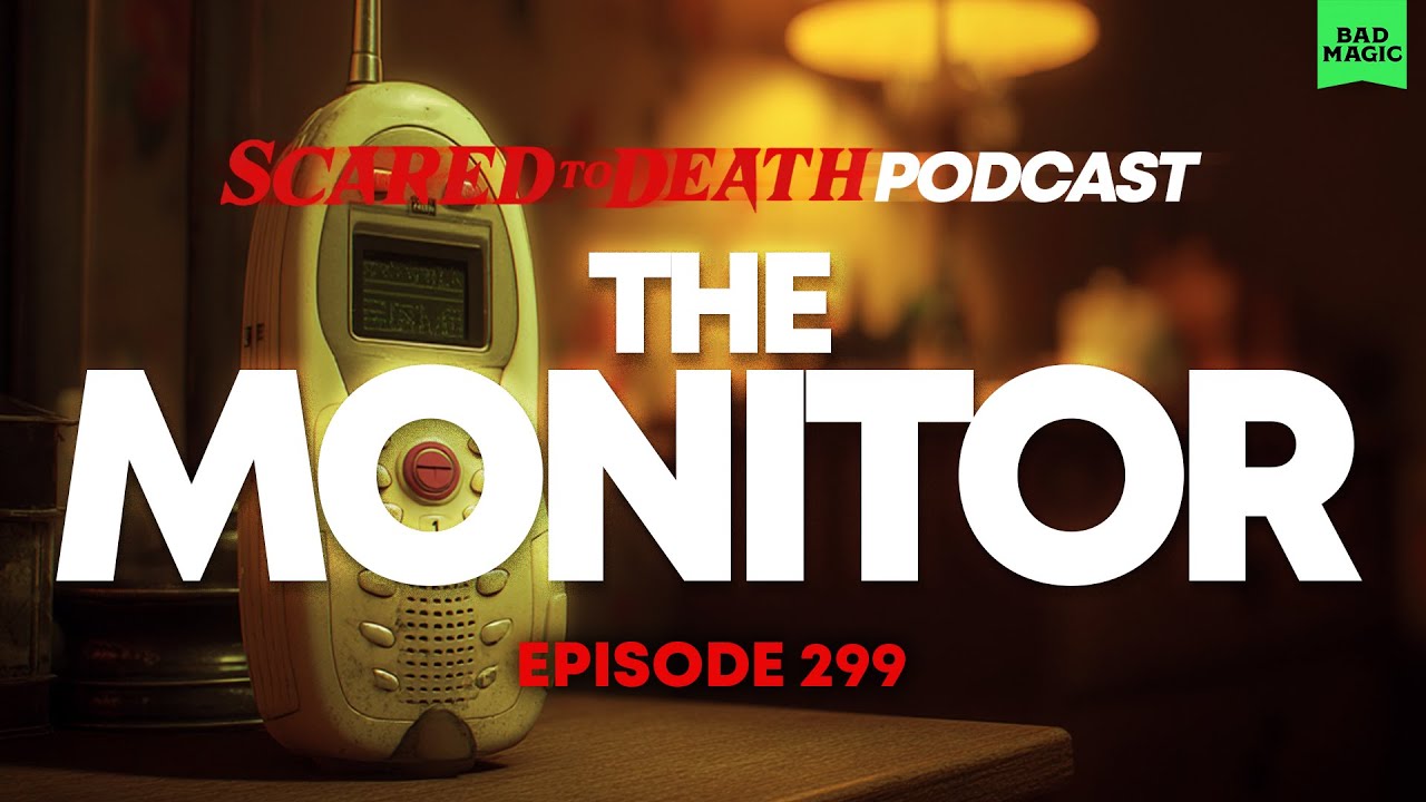 Scared to Death | The Monitor