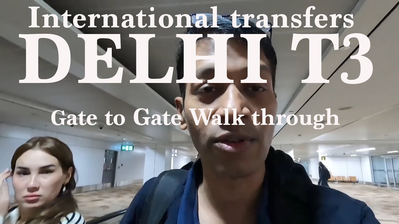 International Transfers Through Delhi Airport 2025