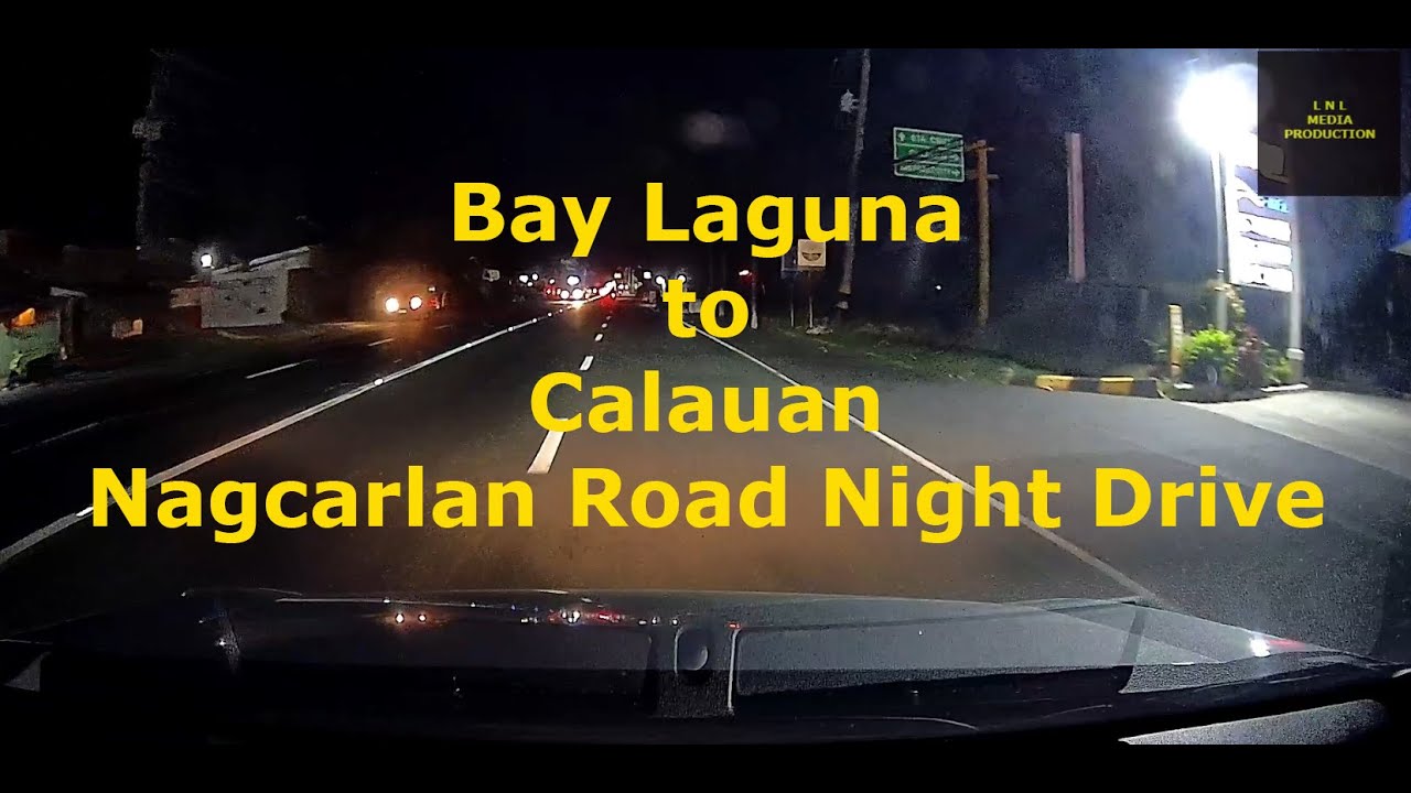 Bay Laguna to Calauan - Nagcarlan Road Night Drive