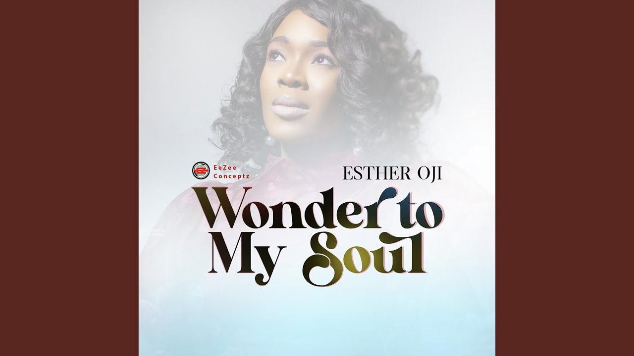 Wonder To My Soul