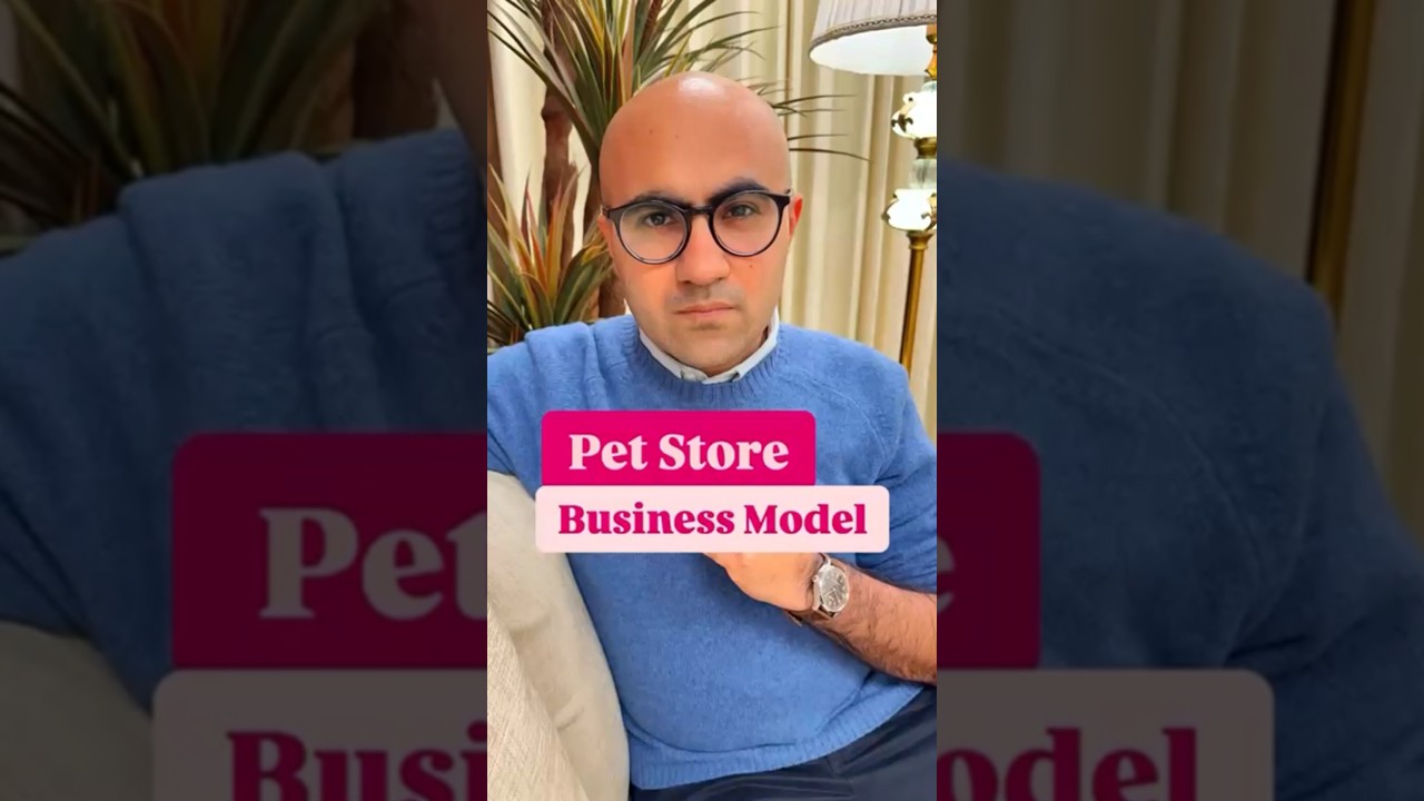 Pet Store Business Model | Business | Sarthak Ahuja