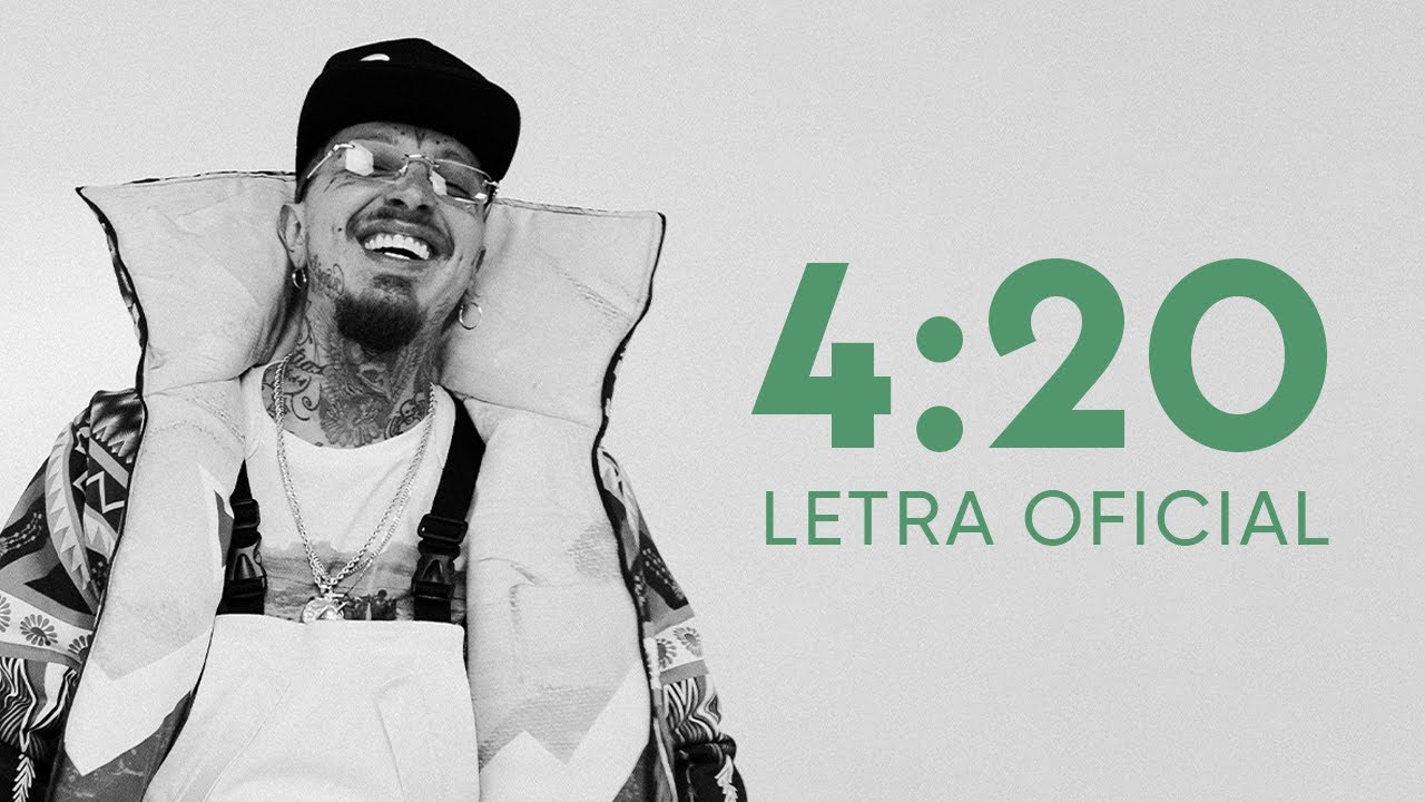 4:20 - Nanpa B&aacute;sico (LETRA)