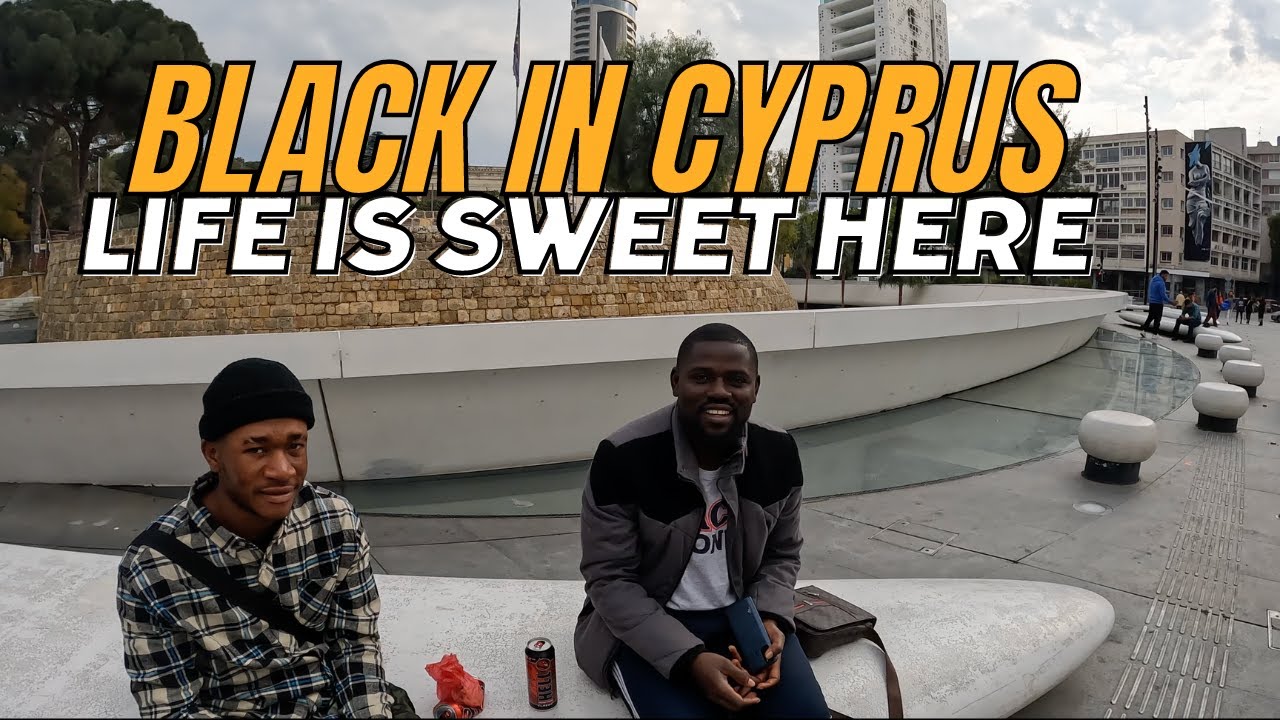 Being black in Cyprus (Everybody should come here)