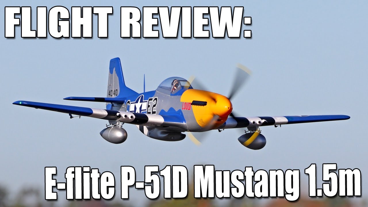 From the Field -- E-flite P-51D Mustang 1.5m with Smart Flight Review