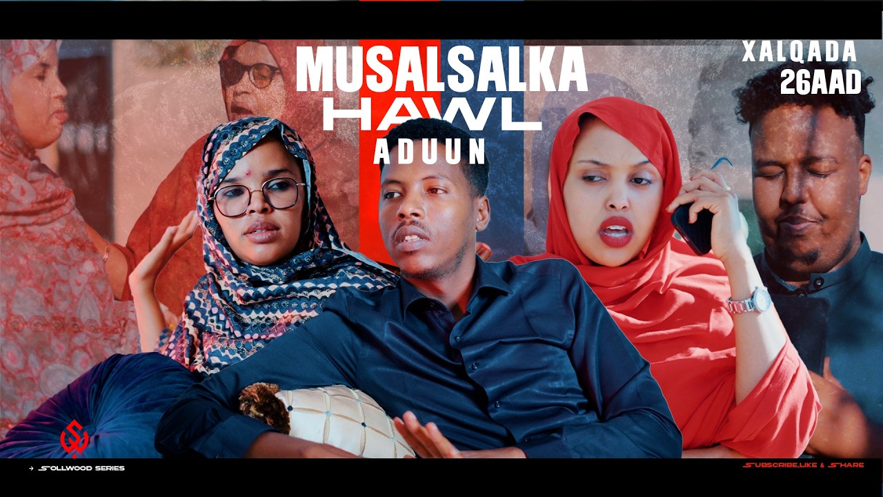 Xalqadda 26aad- Musalsalka Hawl Adduun