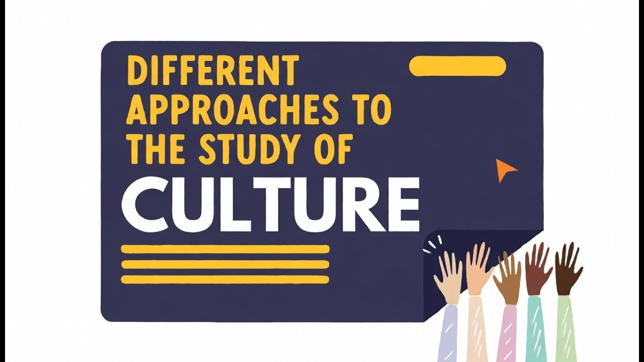 Different Approaches to the Study of Culture