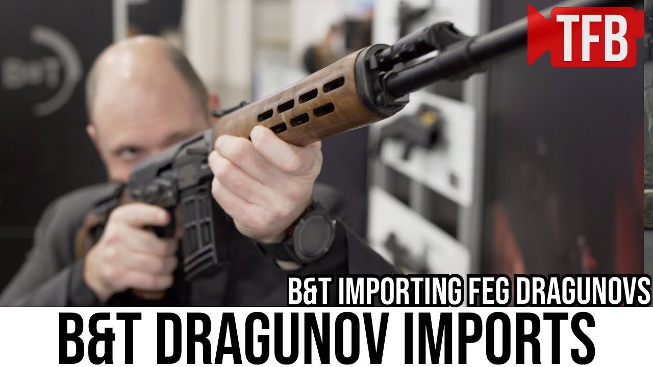 B&T is Importing the FEG Dragunov!