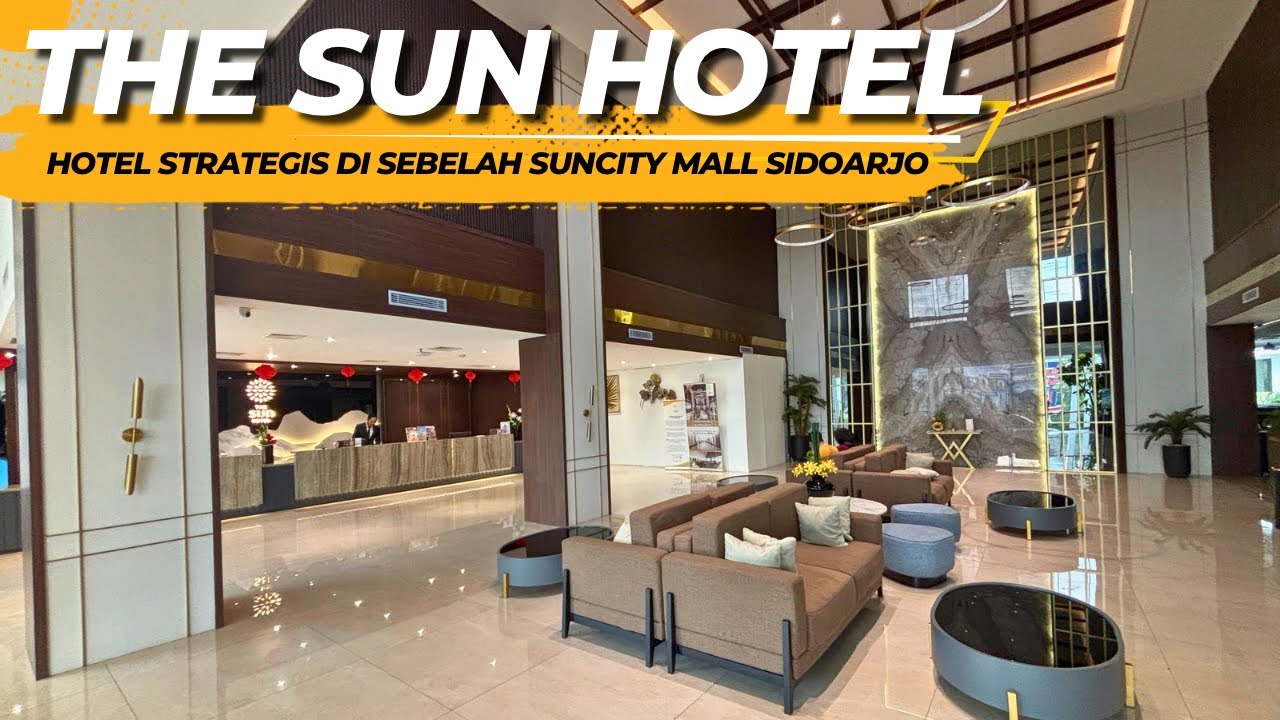 The Sun Hotel Sidoarjo | Hotel di Samping Mall Sun City