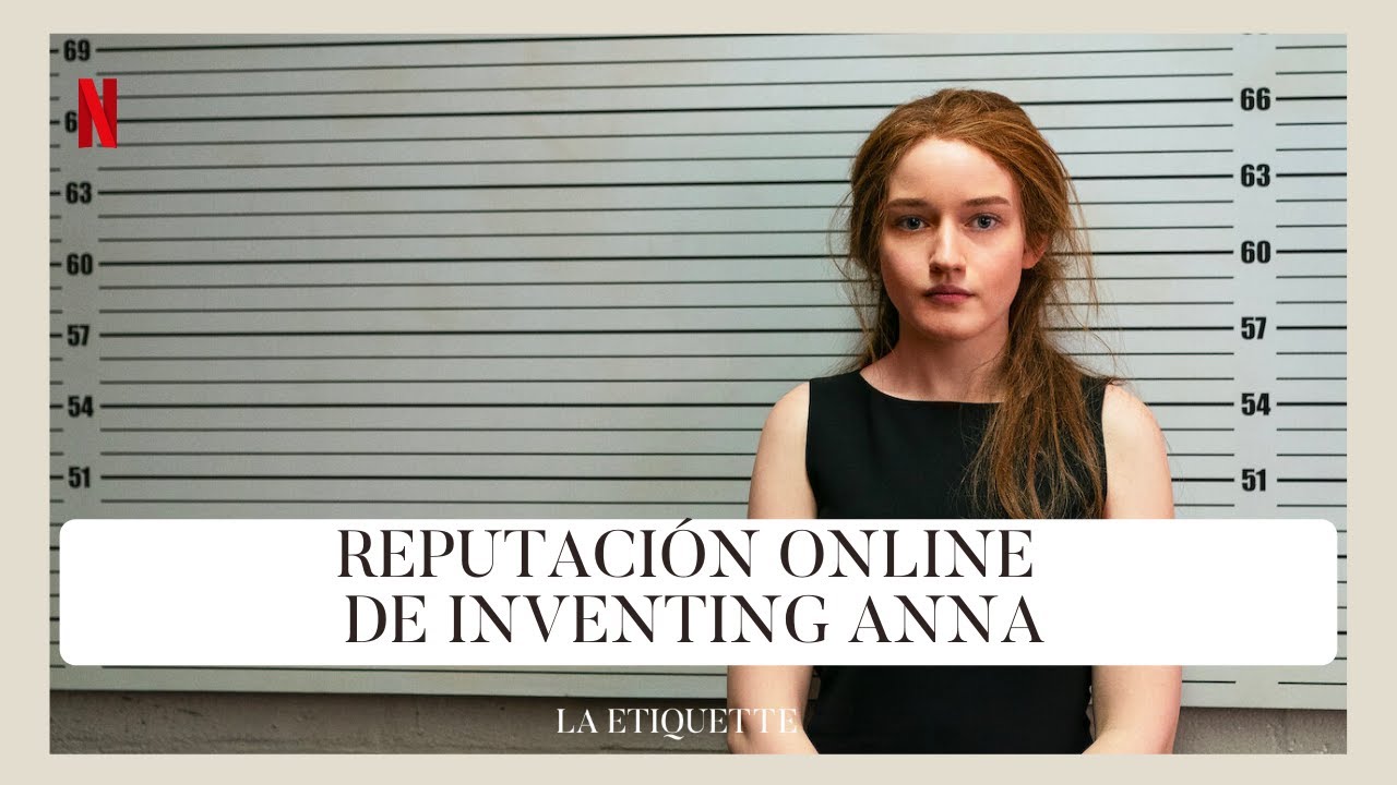 ¿Reputación online? Analisis de Inventing Anna