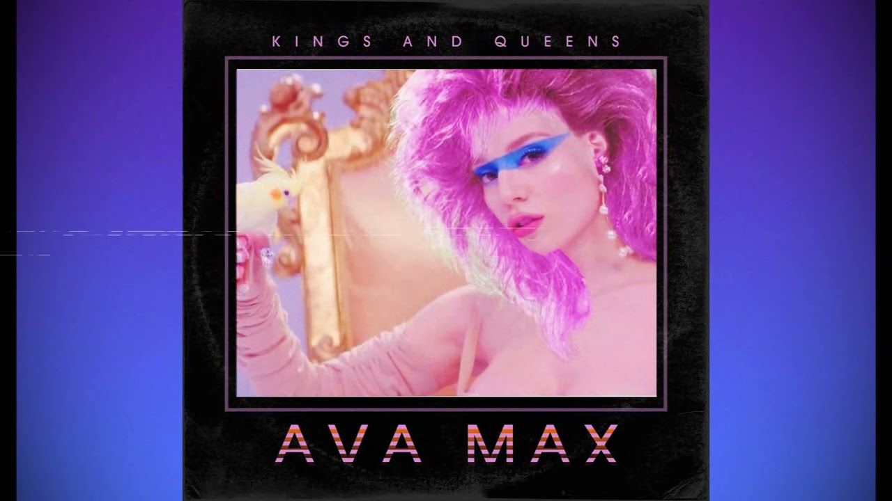 ava max  kings and queens (1985 version) - 80s synthwave RMX