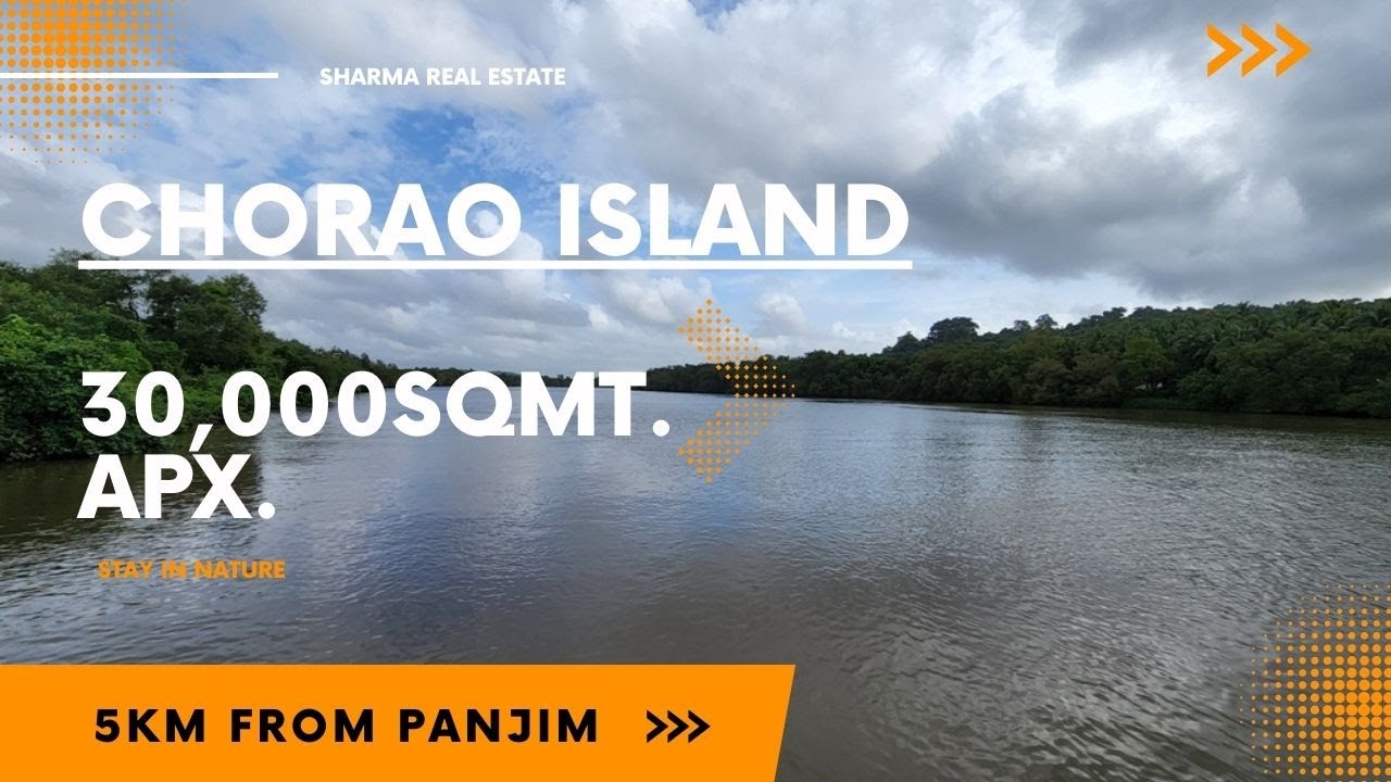 30,000sqmt Property for Sale in Chorao Island, North-Goa. | Ideal for farmhouses