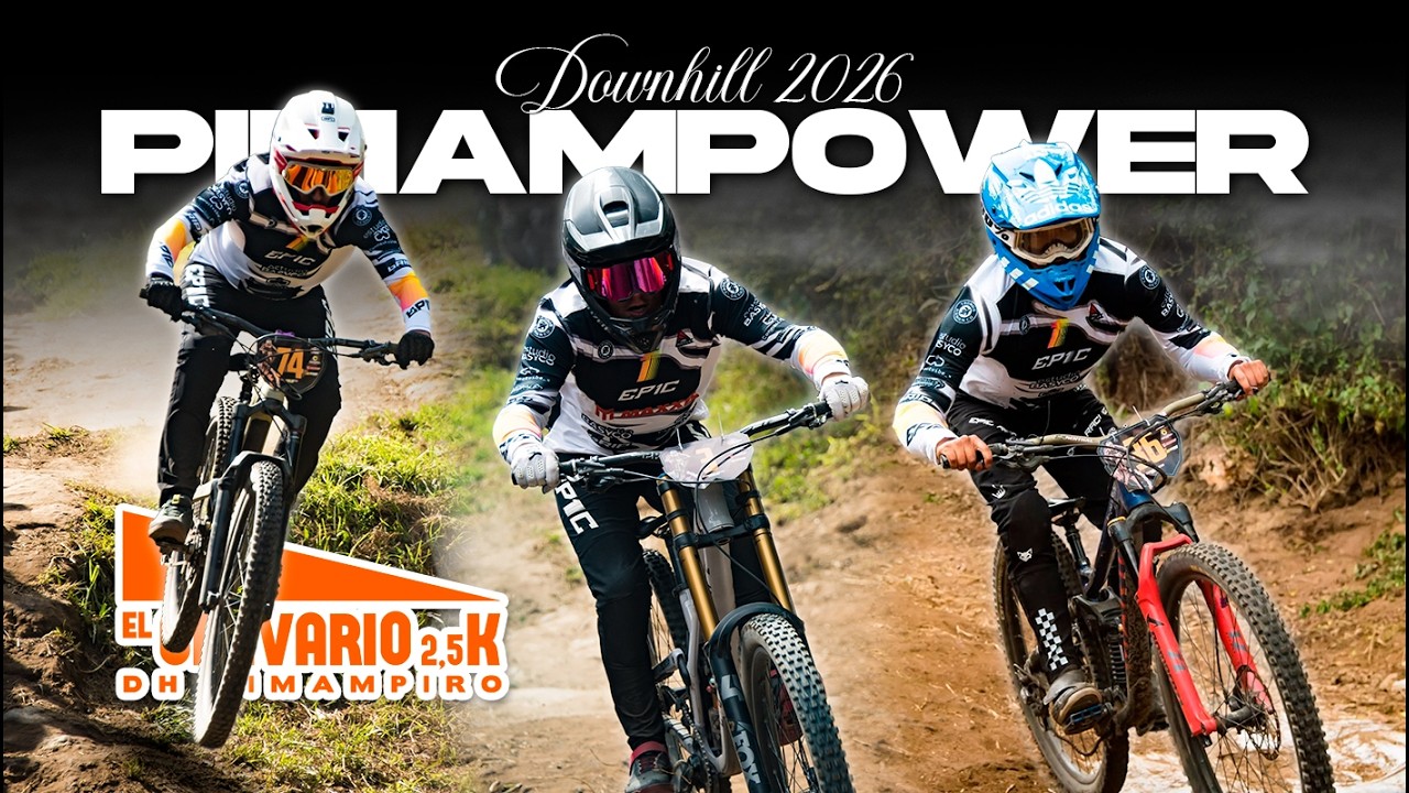 Downhill | PIMAMPOWER 2026 | EL CALVARIO @TronosDesignCo