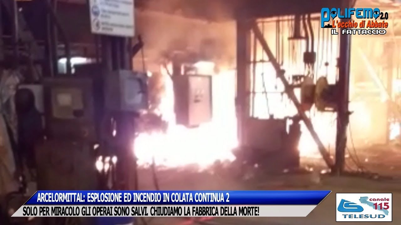 ARCELORMITTAL: ESPLOSIONE ED INCENDIO IN COLATA CONTINUA 2 (5/4/2021)