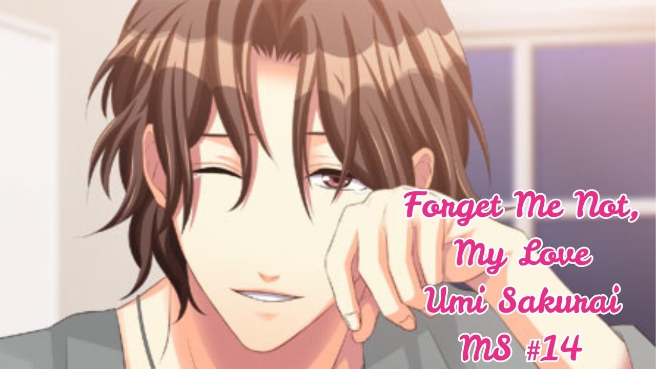 Forget Me Not, My Love / Umi Sakurai / Main Story #14