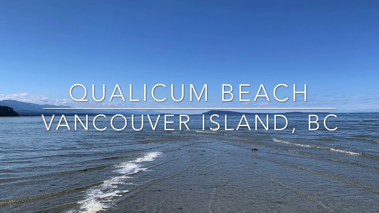 Qualicum Beach || Vancouver Island, BC, Canada