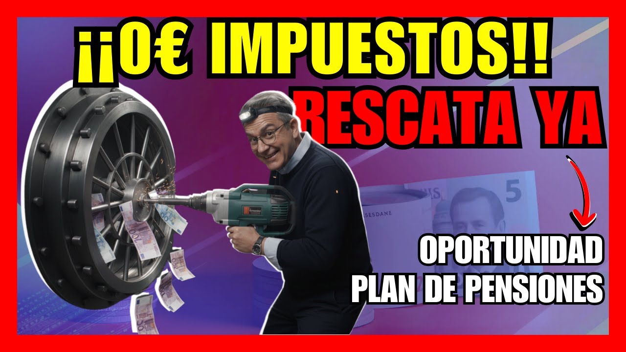 &iexcl;RESCATA TU PLAN DE PENSIONES SIN PAGAR IMPUESTOS (legalmente) en 2026!