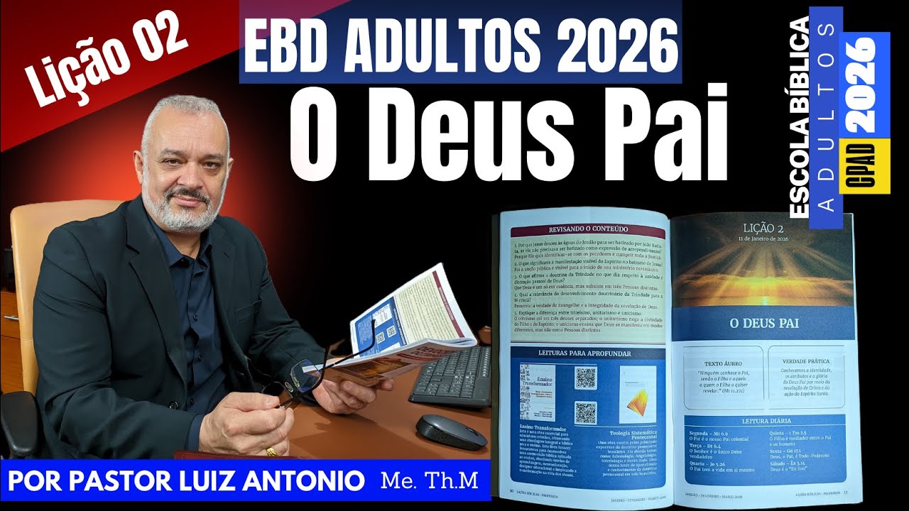 Lição 2: O Deus Pai - #ebd  adultos 1º Trimestre 2026