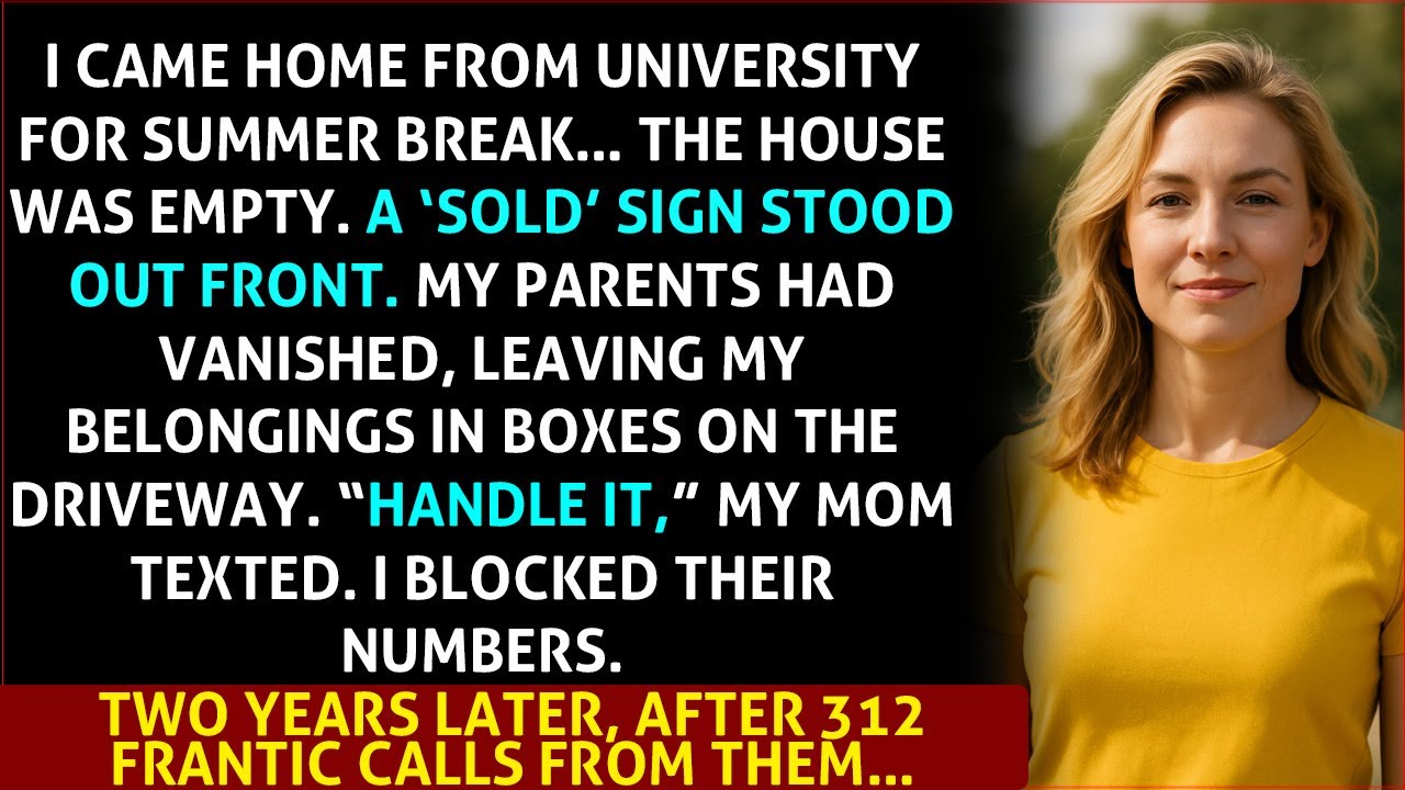 Came Home From University to Find My Parents Sold the House – My Life Was Left in Boxes