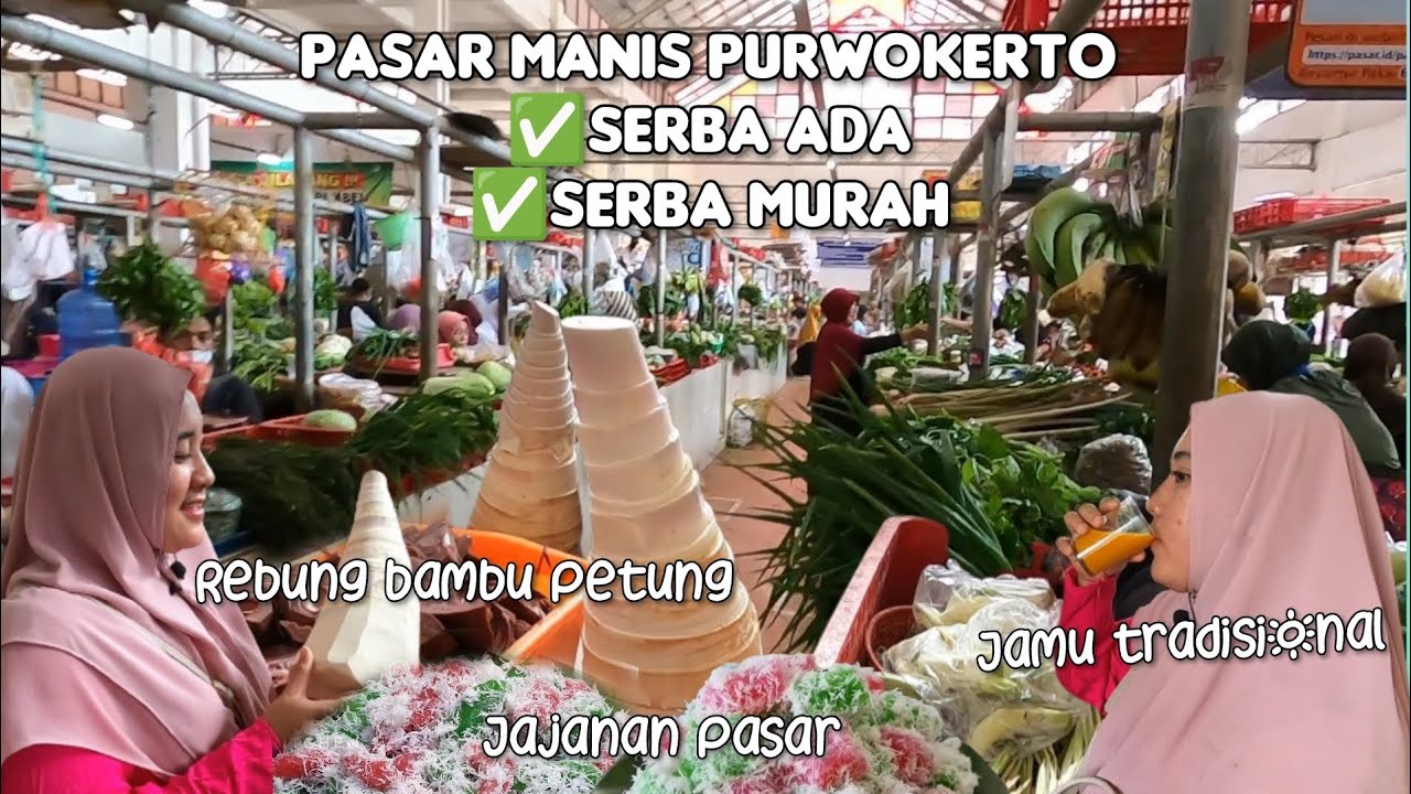 NEMU REBUNG BAMBU PETUNG ‼️SAAT BELANJA DI PASAR MANIS PURWOKERTO