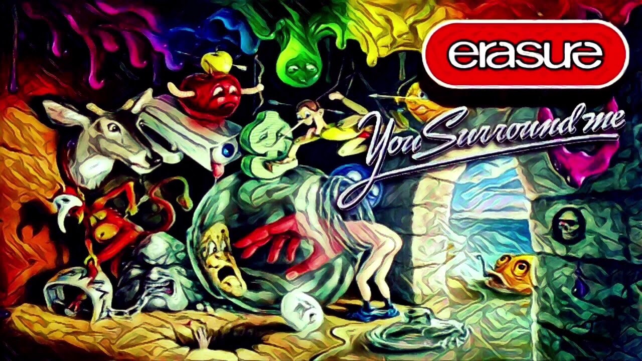 Erasure - You Surround Me