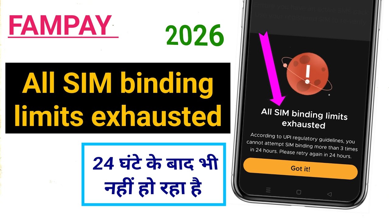 FamPay App All SIM Binding Limits Exhausted Error | SIM Binding Failed Problem Solution 