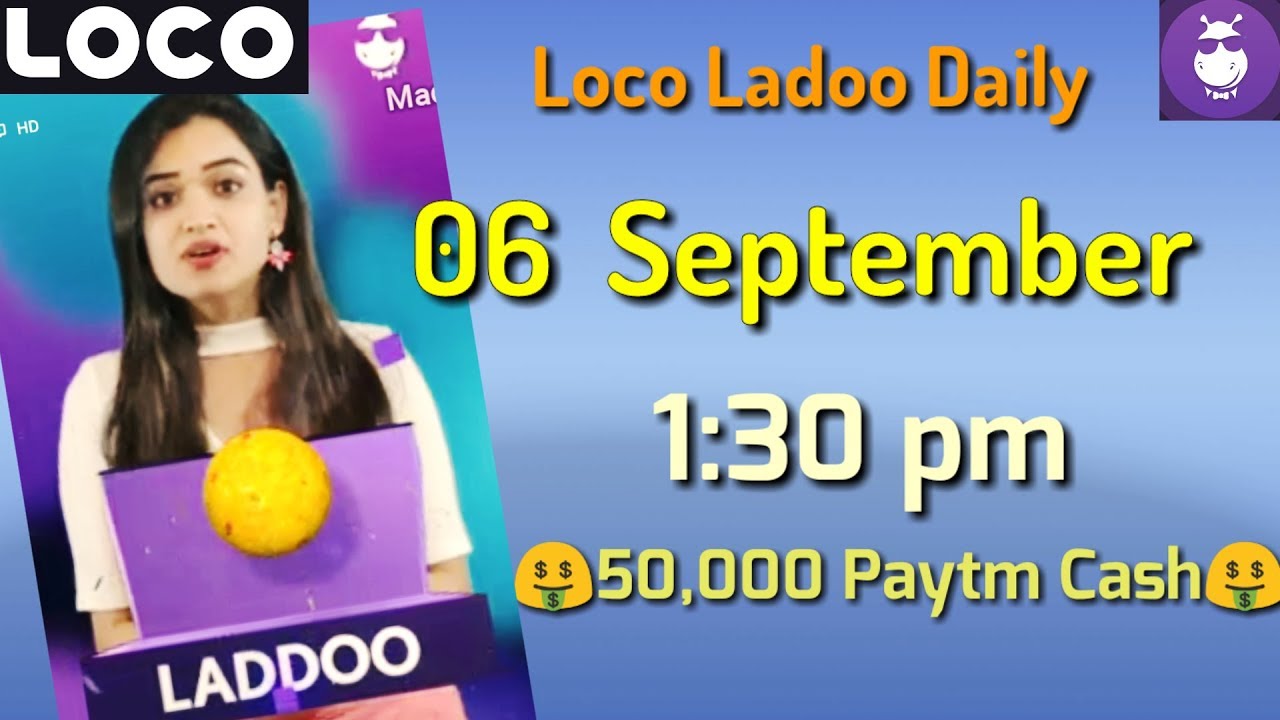 loco ladoo 06 September afternoon 1:30 pm 2018| loco laddoo 06 September || loco trivia live game sh